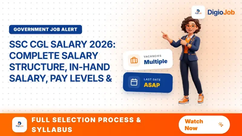 SSC CGL Salary 2026: Complete Salary Structure, In-Hand Salary, Pay Levels & Allowances